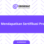 Cara Mendapatkan Sertifikasi Profesi