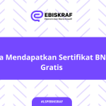 Cara Mendapatkan Sertifikat BNSP Gratis