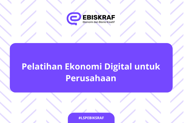 Pelatihan Ekonomi Digital untuk Perusahaan