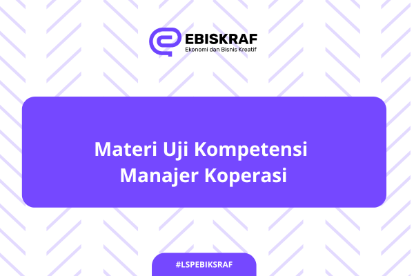 Materi Uji Kompetensi Manajer Koperasi