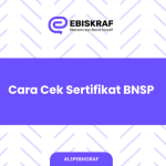 Cara Cek Sertifikat BNSP