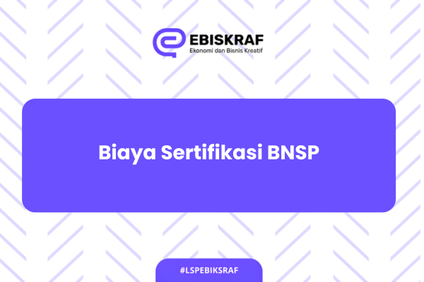 Biaya Sertifikasi BNSP