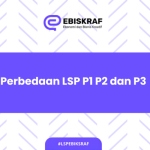 Perbedaan LSP P1 P2 dan P3