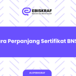 Cara Perpanjang Sertifikat BNSP