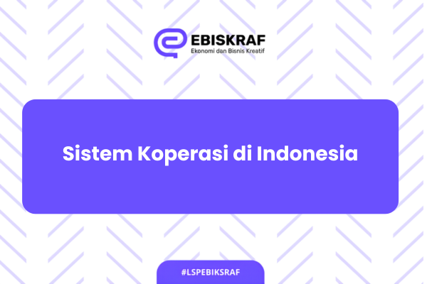 Sistem Koperasi di Indonesia