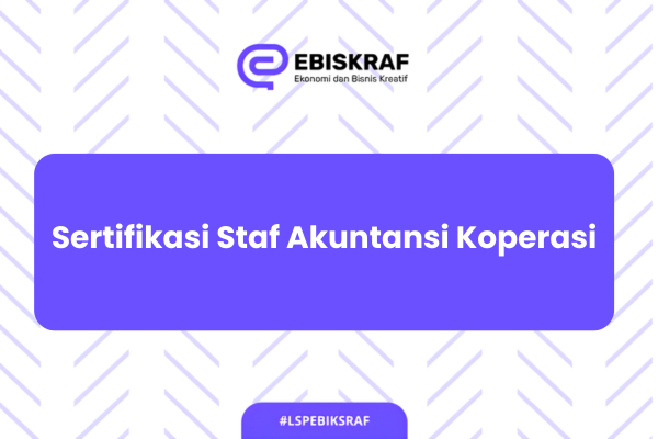 Sertifikasi Staf Akuntansi Koperasi