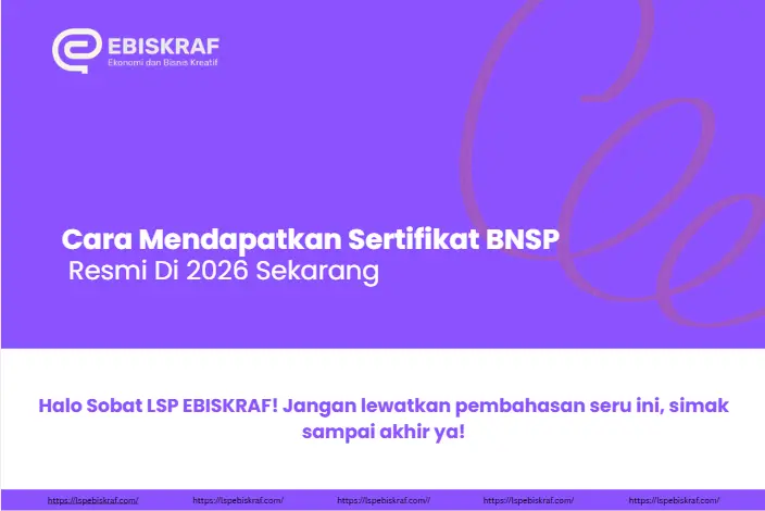 Cara Mendapatkan Sertifikat BNSP