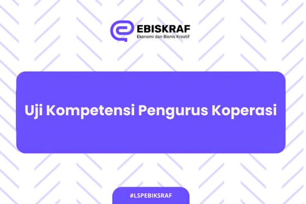 Uji Kompetensi Pengurus Koperasi