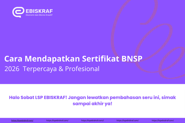 Cara Mendapatkan Sertifikat BNSP
