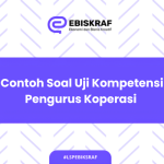 Contoh Soal Uji Kompetensi Pengurus Koperasi