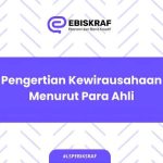 Pengertian Kewirausahaan Menurut Para Ahli