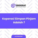 Koperasi Simpan Pinjam Adalah ?