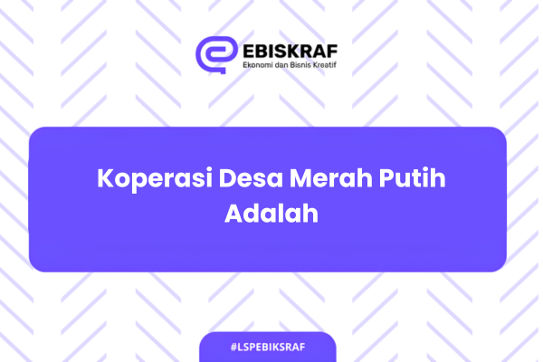Koperasi Desa Merah Putih Adalah