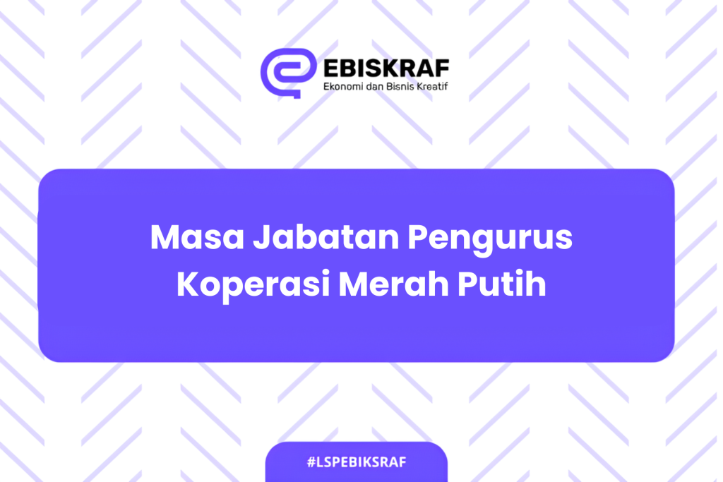 Masa Jabatan Pengurus Koperasi Merah Putih