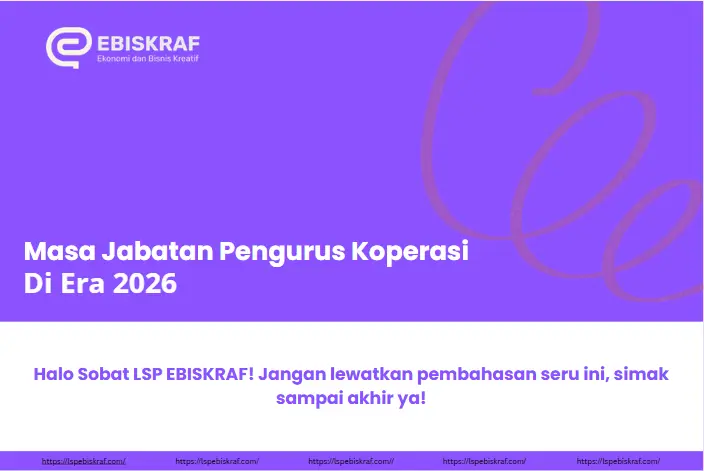 Masa Jabatan Pengurus Koperasi