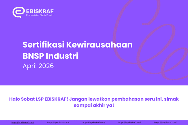 Sertifikasi Kewirausahaan BNSP Industri April 2026