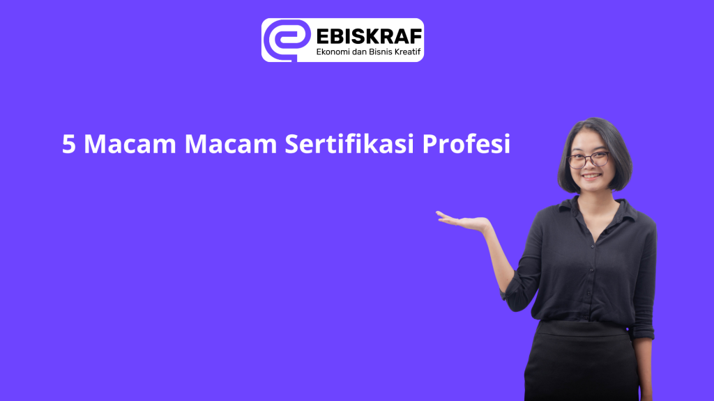 Cara Mendapatkan Sertifikasi Profesi