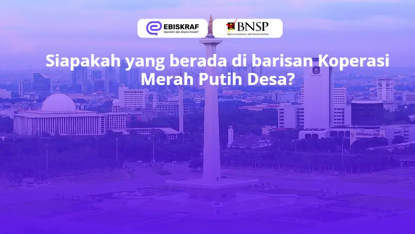 Siapakah yang berada di barisan Koperasi Merah Putih Desa?