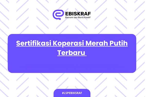 Sertifikasi Koperasi Merah Putih Terbaru