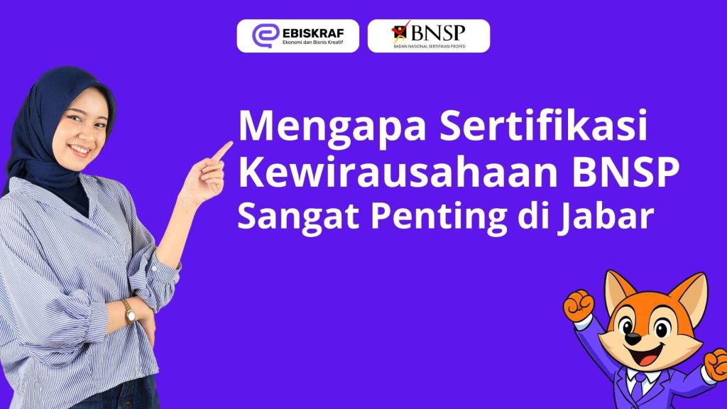 Sertifikasi Kewirausahaan BNSP di Jawa Barat