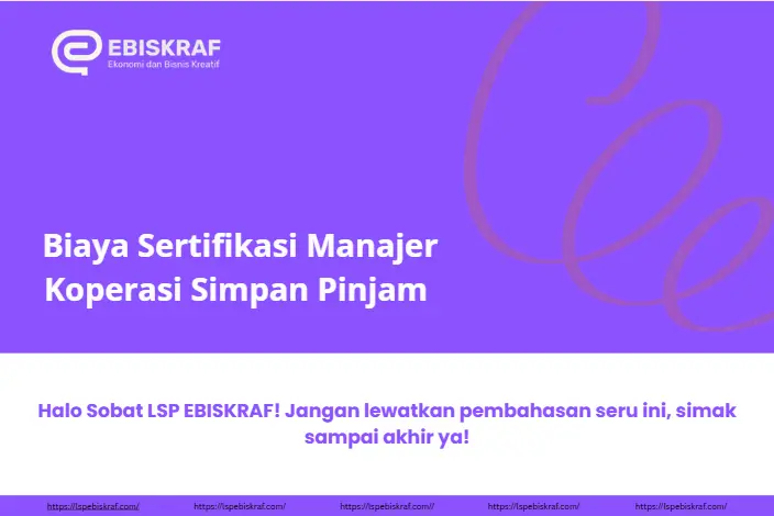 Biaya Sertifikasi Manajer Koperasi Simpan Pinjam