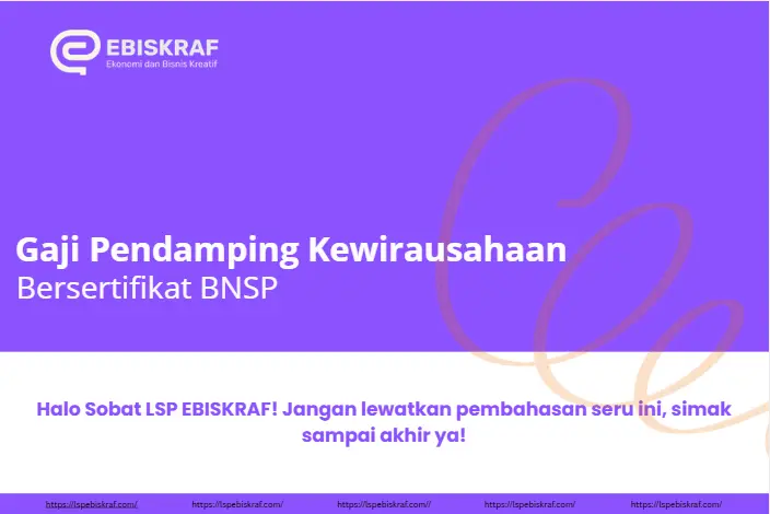 Gaji Pendamping Kewirausahaan Bersertifikat BNSP